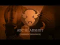 ABC Headshot (BISONN SMASHUP) [Jackson 5 x Block & Crown and Lissat x Body Ocean Mashup]