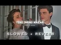 Download Lagu 𝙏𝙚𝙧𝙞 𝙅𝙝𝙪𝙠𝙞 𝙉𝙖𝙯𝙖𝙧 ( 𝙎𝙡𝙤𝙬𝙚𝙙 + 𝙍𝙚𝙫𝙚𝙧𝙗 ) 𝙈𝙪𝙧𝙙𝙚𝙧 3