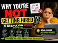 Why You re NOT Getting Hired 10 Job Application Mistakes to Avoid