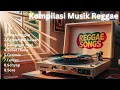 Download Lagu Kompilasi Musik Reggae Terbaru