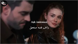 أغنية الحلقة 7 مسلسل ولي العهد مترجمة بصوت البطلة ريحان Veliaht Reyhan Sen İmkânsızsi Şarkısı 