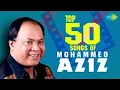 Top 50 songs of Mohammed Aziz 50 Songs One Stop Jukebox