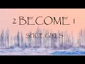 2 Become 1 - Spice Girls (Lyrics)