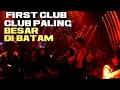 Download Lagu FIRST CLUB BATAM CLUB PALING BESSAR DAN MEWAH SAAT INI DI KOTA BATAM