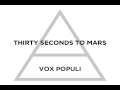Thirty Seconds to Mars - Vox Populi (Official Lyric Video)
