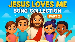 jesus loves me song collection part 2 kingdom kids family kkf joyful christian songs for children