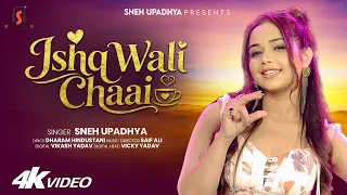 ISHQ WALI CHAAI (Official Video) - Sneh Upadhya - Studio Version - Hindi Love Song | #snehupadhya