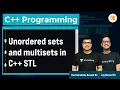Unordered sets and multisets in C STL L 72 C RBR Jay Bansal
