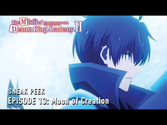 The Misfit of Demon King Academy II Episode 13 Preview [Subtitled]
