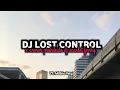 DJ KANE LOST CONTROL X ARMOR PROHIBIDO SLOW FULL BASS DJ SCARLET FVNKY