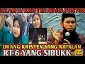 HEBOH..ORANG KRISTEN YANG NATALAN UMAT ISLAM YANG REPOT..KACAK😅