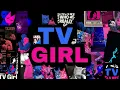 Download Lagu TV GIRL  [playlist] ☆