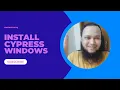 Setup Cypress E2E Testing Framework in Windows