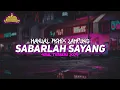Download Lagu Bagian 30 || Sabarlah Sayang - Manual Remix Lampung Viral Terbaru 2024
