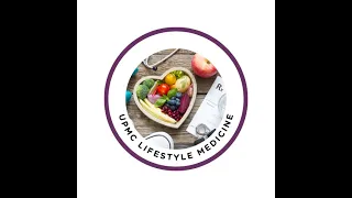Introduction to UPMC Lifestyle Medicine