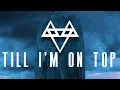 Download Lagu NEFFEX - Till I'm On Top 🏔 [Copyright-Free] No.163