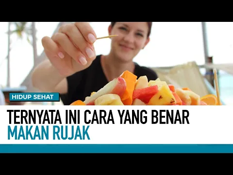 Kenali Manfaat Konsumsi Rujak
