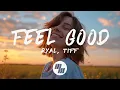 Download Lagu RyAL - Feel Good (Lyrics) feat. TIFF