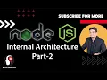Node JS Internal Architecture Part-2 Brain Mentors