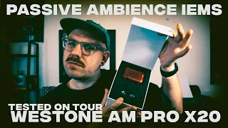 westone am pro x20 review best ambient iems for live sound