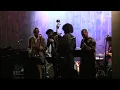 Miss Understanding - Kamasi Washington and The Next Step 2014-04-06 Blue Whale