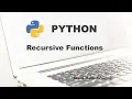 Recursive Functions in Python
