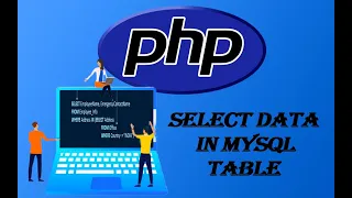 27 Select Data in MYSQL Table Using Query PHP Beginners