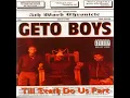 Straight Gangstaism (feat. Mr. 3-2) - Geto Boys