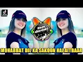 Download Lagu DJ INDIA MOHABBAT DIL KA SAKOON HAI AITBAAR REMIX JEDAG JEDUG FULL BASS