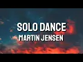 Solo Dance - Martin Jensen (Lyrics)