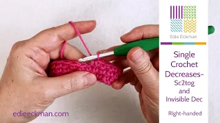 Single Crochet Decreases Sc2tog and Invisible Decrease Right Handed Version