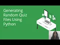 Generating Random Quiz Files Using Python