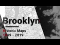 The Evolution of Brooklyn - Animated Historical Maps 1889-2019