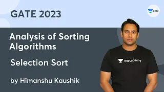 Analysis of Sorting Algorithms Selection Sort GATE Himanshu Kaushik
