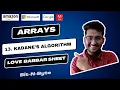 13 Kadane s Algorithm Arrays Love Babbar 450 DSA Largest sum contiguous subarray GFG