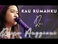 Download Lagu RAISSA ANGGIANI - RAI - KAU RUMAHKU LIVE IN KONSER