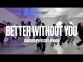 Lagu Better Without You - Chris Honor | SKYLAR MOON CHOREOGRAPHY