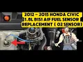 2012 - 2015 HONDA CIVIC 1 8L AIR FUEL SENSOR REPLACEMENT 02 SENSOR OXYGEN SENSOR 2013 2014 2015