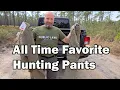 My Favorite Hunting Pants Of All Time