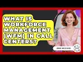 What Is Workforce Management WFM In Call Centers - Admin Career Guide