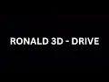 Download Lagu RONALD 3D - DRIVE 2013 OST LEGEND