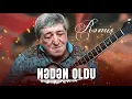 Rəmiş - Nədən Oldu