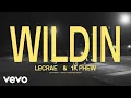 Lecrae, 1K Phew - WILDIN