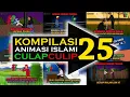 Download Lagu KOMPILASI 25 - Animasi Islami CulapCulip