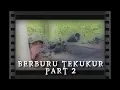 BERBURU TEKUKUR PART 2 | THE KUCHER