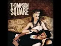Thompson Square "Glass"