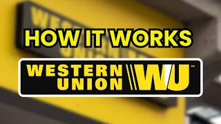 What is and How Does WESTERN UNION Work to Transfer Money 2026