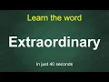Extraordinary Pronunciation Meaning Examples Synonyms English Vocabulary