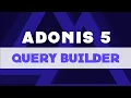 Let s Learn Adonis 5 The Query Builder