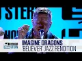 Download Lagu Imagine Dragons “Believer” Live on the Stern Show